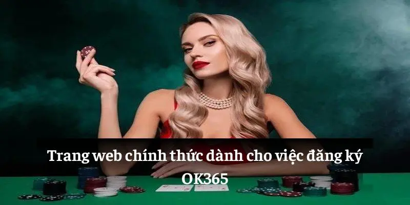 Trang web chính thức dành cho việc đăng ký OK365